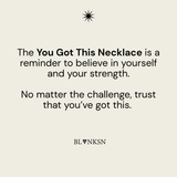 You Got This Necklace Gold